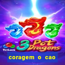 coragem o cao covarde assistir